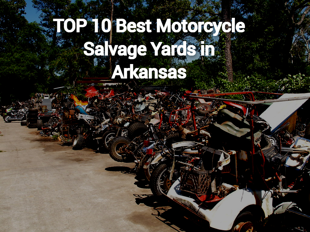 Motorcycle Salvage Yards/Junkyards in Arkansas