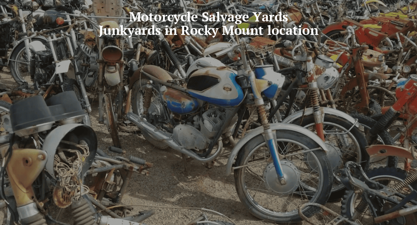 Motorcycle salvage yards/Junkyards in Rocky Mount