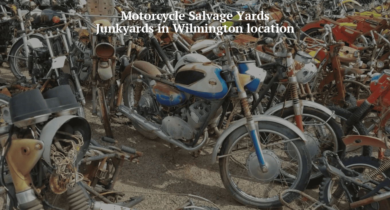 Motorcycle salvage yards/Junkyards in Wilmington