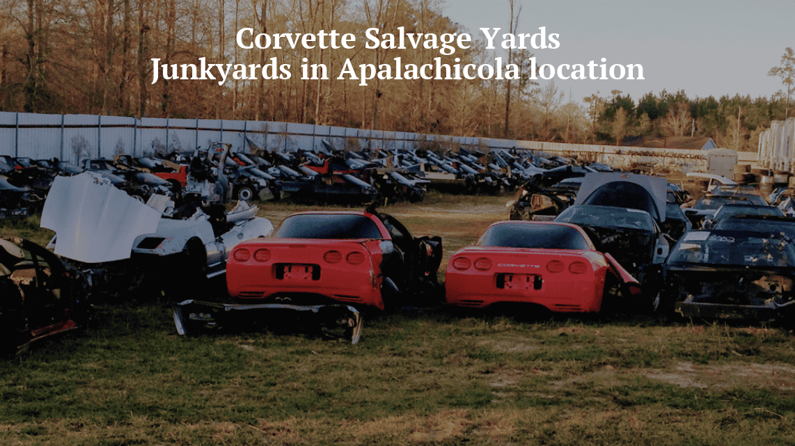 Corvette salvage yards/Junkyards in Apalachicola