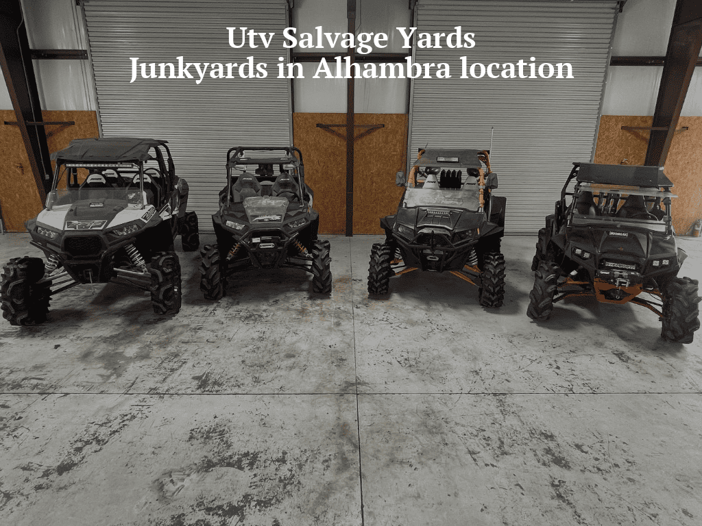 Utv salvage yards/Junkyards in Alhambra