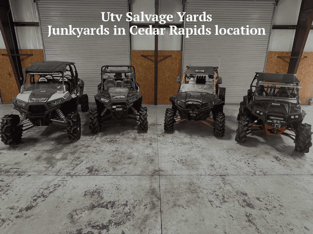 Utv salvage yards/Junkyards in Cedar Rapids